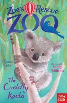 Zoe's Rescue Zoo: The Cuddly Koala, Paperback/Amelia Cobb