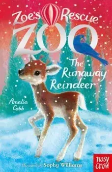 Zoe's Rescue Zoo: The Runaway Reindeer, Paperback/Amelia Cobb