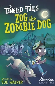 Zog the Zombie Dog / The Grim Reaper's Apprentice, Paperback/Sue Walker