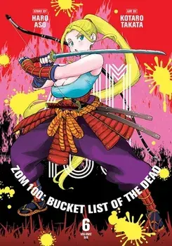 Zom 100: Bucket List of the Dead, Vol. 6, Paperback/Haro Aso