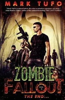 Zombie Fallout 3: The End ...., Paperback/Mark Tufo