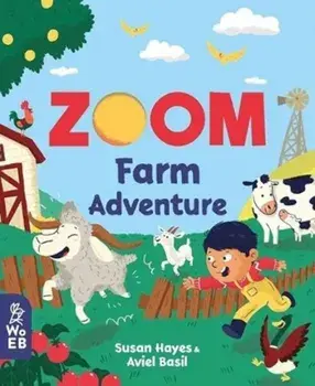 Zoom: Farm Adventure, Board book/Susan Hayes