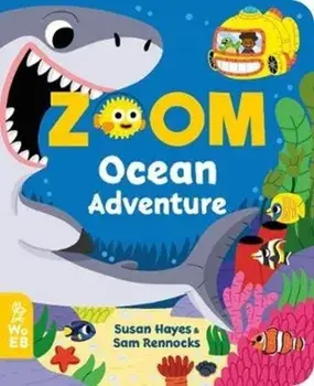 Zoom: Ocean Adventure, Board book/Susan Hayes