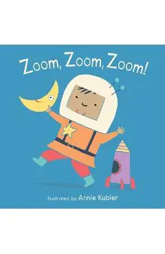 Zoom, Zoom, Zoom! - Annie Kubler