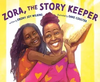 Zora, the Story Keeper, Hardback/Ebony Joy Wilkins
